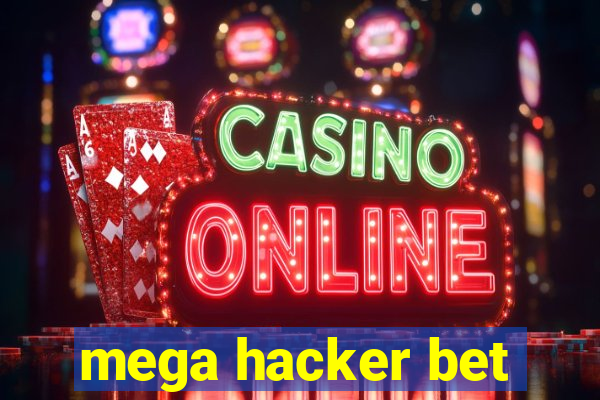 mega hacker bet